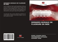 DERNIERS NIVEAUX DE FLUORURE EN INDE - Gupta, Kamal Kishor;Pathania, Vasundhara;SAINI, SUSHANT