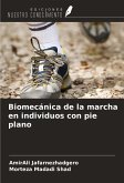 Biomecánica de la marcha en individuos con pie plano Biomecánica de la marcha en individuos con pie plano