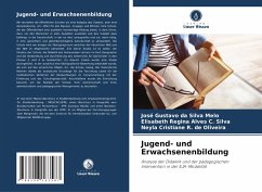 Jugend- und Erwachsenenbildung - da Silva Melo, José Gustavo;Alves C. Silva, Elisabeth Regina;R. de Oliveira, Neyla Cristiane