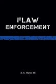 Flaw Enforcement