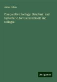 Comparative Zoology: Structural and Systematic, for Use in Schools and Colleges