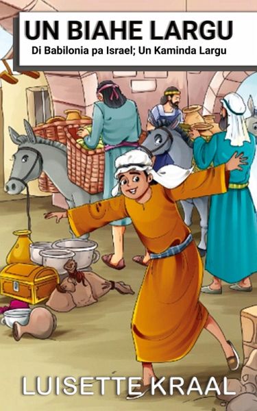 Un Biahe Largu Di Babilonia pa Israel; Un Kaminda Largu