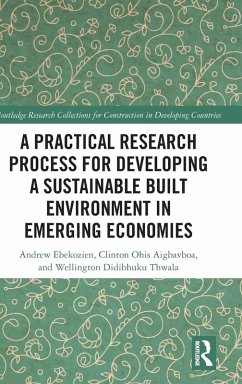 A Practical Research Process for Developing a Sustainable Built Environment in Emerging Economies - Ebekozien, Andrew; Aigbavboa, Clinton Ohis; Thwala, Wellington Didibhuku