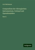 Compendium der chirurgischen Instrumentum, Verband und Operationslehre