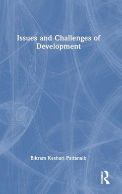 Issues and Challenges of Development - Pattanaik, Bikram Keshari