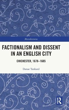 Factionalism and Dissent in an English City - Tankard, Danae