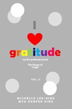 I Heart Gratitude, Vol. II - Lee-King, Michelle; King, Mya Harper