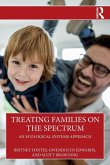 Treating Families on the Spectrum Treating Families on the Spectrum