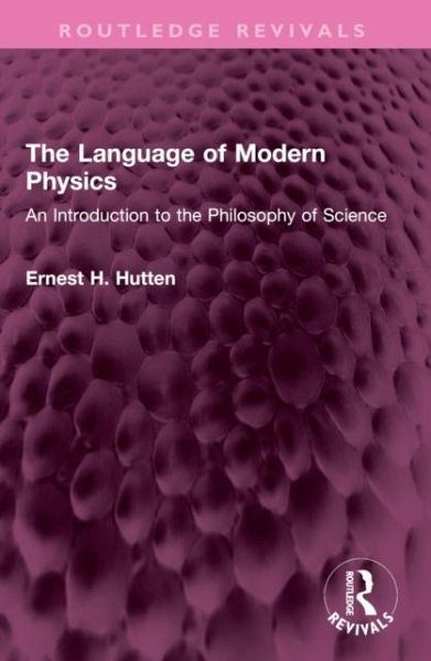 The Language of Modern Physics The Language of Modern Physics