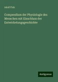 Compendium der Physiologie des Menschen mit Einschluss der Entwickelungsgeschichte Compendium der Physiologie des Menschen mit Einschluss der Entwickelungsgeschichte
