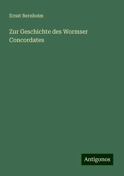 Zur Geschichte des Wormser Concordates Zur Geschichte des Wormser Concordates