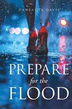 Prepare for the Flood - Davis, Daneasha
