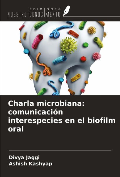 Charla microbiana: comunicación interespecies en el biofilm oral Charla microbiana: comunicación interespecies en el biofilm oral
