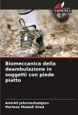 Biomeccanica della deambulazione in soggetti con piede piatto Biomeccanica della deambulazione in soggetti con piede piatto