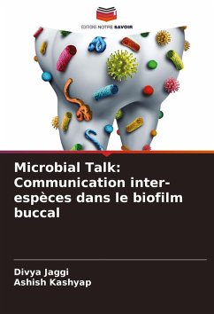 Cover Microbial Talk: Communication inter-espèces dans le biofilm buccal