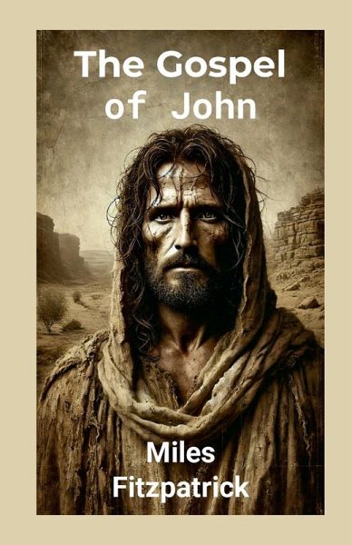The Gospel of John The Gospel of John
