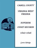 Cabell County, Virginia/West Virginia Superior Court Records, 1843-1848 Cabell County, Virginia/West Virginia Superior Court Records, 1843-1848