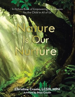 Nature Is Our Nurture - Cronin LCSW MPH, Christine