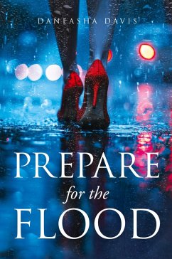 Prepare for the Flood - Davis, Daneasha