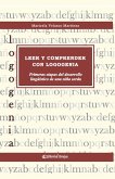 Leer y comprender con logogenia, primeras etapas del desarrollo lingüistico de una niña sorda Leer y comprender con logogenia, primeras etapas del desarrollo lingüistico de una niña sorda