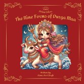 The Nine Forms of Durga Maa The Nine Forms of Durga Maa