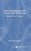 Peer Interventions for Health and Wellbeing Peer Interventions for Health and Wellbeing