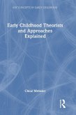 Early Childhood Theorists and Approaches Explained