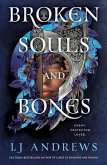 Broken Souls and Bones Broken Souls and Bones