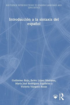 Introducción a la sintaxis del español - Rojo, Guillermo; López Meirama, Belén; Rodríguez Espiñeira, María José