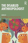 The Disabled Anthropologist The Disabled Anthropologist