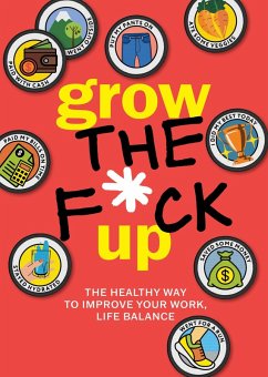 Grow the F*ck Up - Editors of Chartwell Books