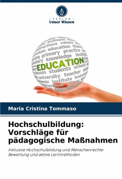 Hochschulbildung: Vorschläge für pädagogische Maßnahmen - Tommaso, Maria Cristina