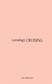 Analog Cruising