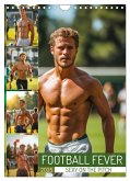 Football Fever - Sexy on the Pitch (Wall Calendar 2025 DIN A4 portrait), CALVENDO 12 Month Wall Calendar