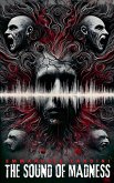 The Sound of Madness The Sound of Madness