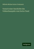 Versuch einer Geschichte des Volksschauspiels vom Doctor Faust Versuch einer Geschichte des Volksschauspiels vom Doctor Faust
