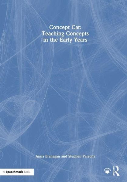 Concept Cat: Teaching Concepts in the Early Years Concept Cat: Teaching Concepts in the Early Years