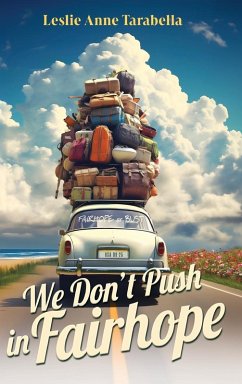 We Don't Push in Fairhope - Tarabella, Leslie Anne