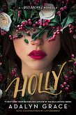 Holly: A Belladonna Novella Holly: A Belladonna Novella