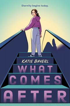 What Comes After - Bayerl, Katie