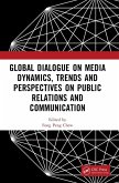 Global Dialogue on Media Dynamics, Trends and Perspectives on Public Relations and Communication