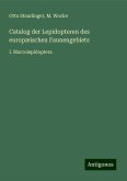 Catalog der Lepidopteren des europæischen Faunengebiets Catalog der Lepidopteren des europæischen Faunengebiets