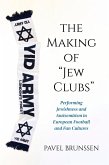 The Making of Jew Clubs The Making of Jew Clubs