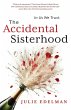 The Accidental Sisterhood - Bild 1