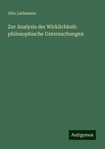Zur Analysis der Wirklichkeit: philosophische Untersuchungen