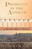 Prosecco is the Answer