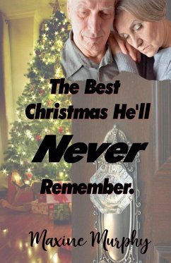 The Best Christmas He'll Never Remember - Murphy, Maxine