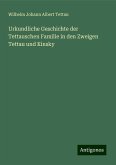 Urkundliche Geschichte der Tettauschen Familie in den Zweigen Tettau und Kinsky