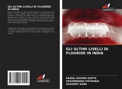 GLI ULTIMI LIVELLI DI FLOURIDE IN INDIA - Gupta, Kamal Kishor;Pathania, Vasundhara;SAINI, SUSHANT