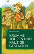 Krumme Touren und kauzige Gestalten - Bild 1